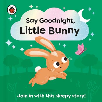 Say Goodnight, Little Bunny - Opracowanie zbiorowe