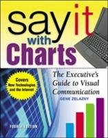 Say It With Charts Zelazny Gene