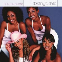 Say My Name Destiny's Child