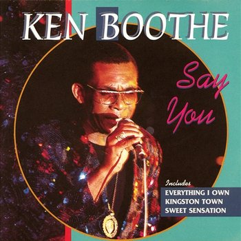 Say You - Ken Boothe
