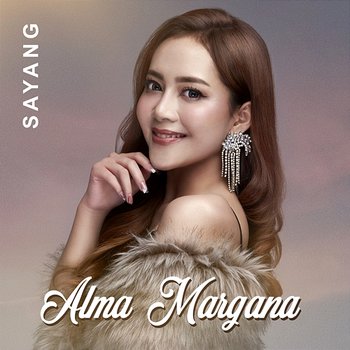 Sayang - Alma Margana