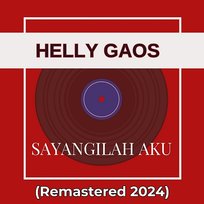 Sayangilah Aku Helly Gaos