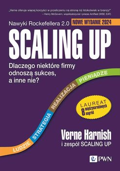 Scaling Up Dlaczego niektóre firmy odnoszą sukces, a inne nie? - Harnish Verne