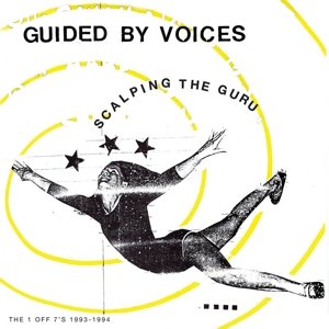 Scalping the Guru, płyta winylowa - Guided By Voices