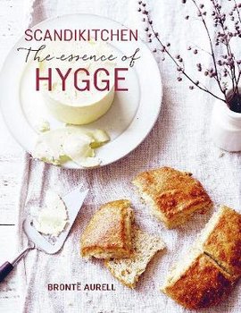 ScandiKitchen: The Essence of Hygge - Aurell Bronte