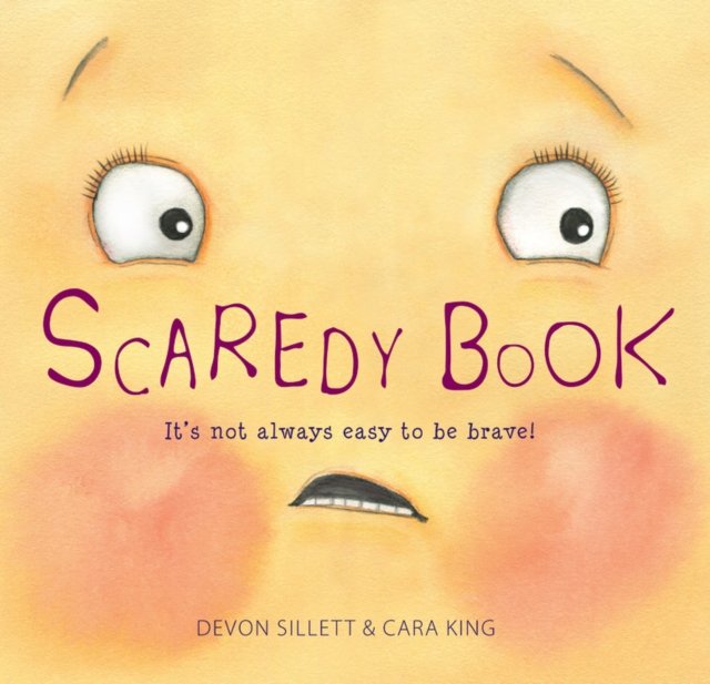 Scared Easy Scaredy Book: Its not always easy to be brave! - Devon Sillett ...