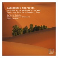 Scarlatti: Christmas At The Bethlehem Of The West Colombo Carlotta, Coro e Orchestra Ghislieri