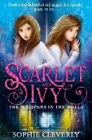 Scarlet and Ivy 02. The Whispers in the Walls - Cleverly Sophie