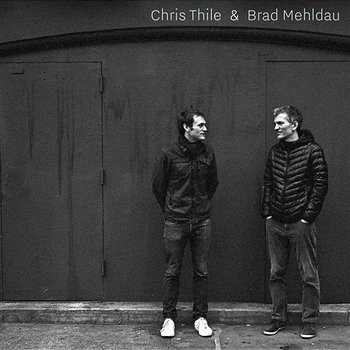 Scarlet Town - Chris Thile & Brad Mehldau