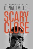 Scary Close - Miller Professor Donald