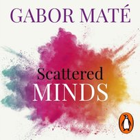 Scattered Minds - audiobook Mate Gabor