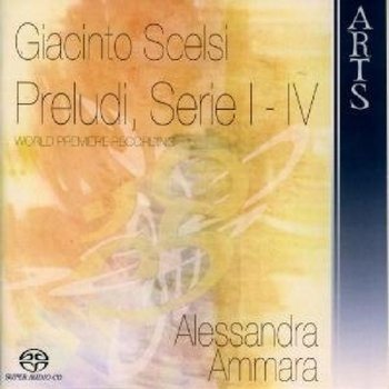 Scelsi: Preludi I-IV - Ammara Alessandra