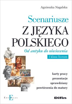 Scenariusze z języka polskiego. Od antyku do oświecenia - Nagalska Agnieszka