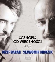 Scenopis od wieczności (listy) Mrożek Sławomir, Baran Józef
