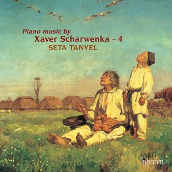 Scharwenka: Piano Music, Vol. 4 - Seta Tanyel