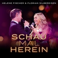 Schau mal herein Helene Fischer, Florian Silbereisen