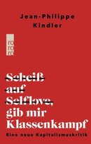 Scheiß auf Selflove, gib mir Klassenkampf Rowohlt Taschenbuch