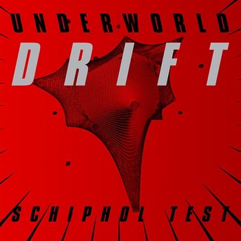 Schiphol Test - Underworld