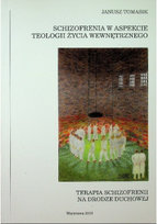 Schizofrenia w aspekcie teologii życia wewnętrznego W opisie