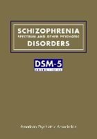 Schizophrenia Spectrum And Other Psychotic Disorders - American ...