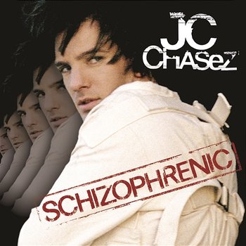 Schizophrenic - JC CHASEZ
