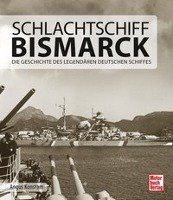 Schlachtschiff Bismarck - Konstam Angus