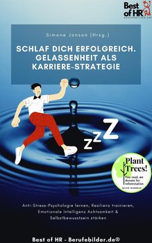 Schlaf dich erfolgreich. Gelassenheit als Karriere-Strategie - Simone Janson