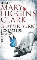 Schlafe für immer - Clark Mary Higgins, Burke Alafair