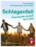 Schlaganfall. Gemeinsam zurück ins Leben - Klug Elke