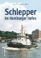 Schlepper im Hamburger Hafen - Schwarz Bernd, Kludas Arnold
