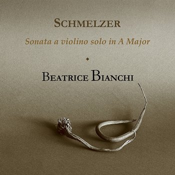 Schmelzer: Violin Sonata in A Major (Ed. Charles E. Brewer) - Beatrice Bianchi