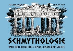 Schmythologie - Schmidt Jochen