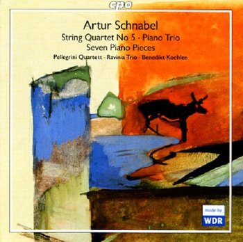Schnabel: String Quartet 5 / Piano Trio / Seven Piano Pieces - Pellegrini Quartet