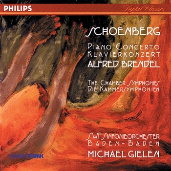 Schoenberg: Piano Concerto; Chamber Symphonies Nos. 1 & 2 - Alfred Brendel, Michael Gielen, SWF Sinfonie Orchester Baden-Baden