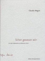 Schon gewesen sein - Magris Claudio