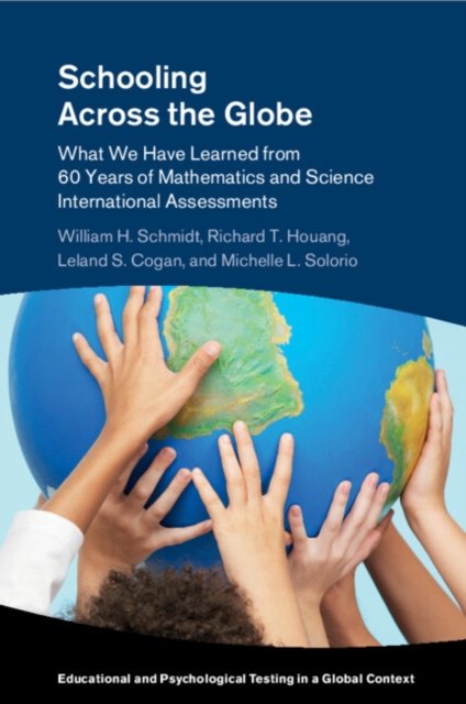 Schooling Across The Globe: What We Have Learned From 60 Years Of ...