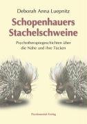 Schopenhauers Stachelschweine Luepnitz Deborah Anna