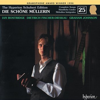 Schubert: Hyperion Song Edition 25 - Die schöne Müllerin - Ian Bostridge, Graham Johnson