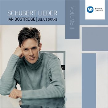 Schubert: Lieder - Ian Bostridge, Julius Drake