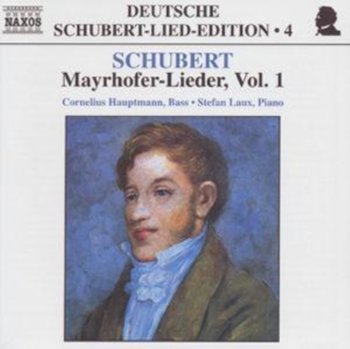 Schubert: Mayrhofer-Lieder. Volume 1 - Hauptmann Cornelius, Laux Stefan