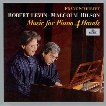 Schubert: Music For Piano 4 Hands - Robert Levin, Malcolm Bilson