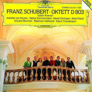 Schubert: Octet D 803 - Gidon Kremer, Isabelle van Keulen, Tabea Zimmermann, David Geringas, Alois Posch, Eduard Brunner, Radovan Vlatkovic, Klaus Thunemann
