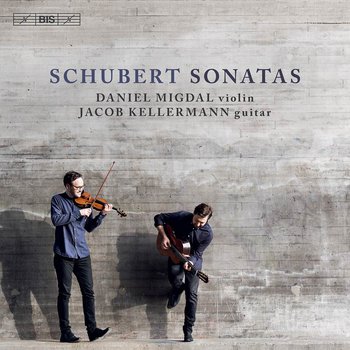 Schubert: Sonatas On Violin And Guitar - Migdal Daniel, Kellermann Jacob