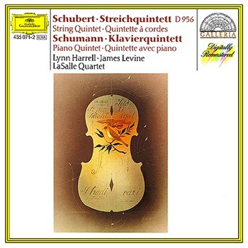 Schubert: String Quintet In C Major D.956 / Schumann: Piano Quintet In E Flat, Op. 44 - James Levine, Walter Levin, Henry Meyer, Peter Kamnitzer, Lynn Harrell, Lee Fiser