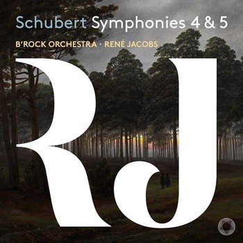Schubert Symphonies 4 & 5 - B’Rock Orchestra