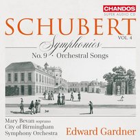 Schubert: Symphonies, Vol. 4 City of Birmingham Symphony Orchestra, Mary Bevan