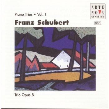 Schubert: Trio For Piano, Violin And Cello Vol. 1 - Trio Opus 8