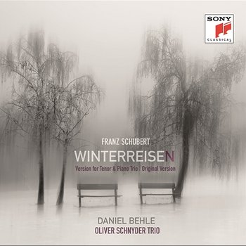Schubert: Winterreisen (Version for Tenor and Piano Trio & Original Version) - Daniel Behle, Oliver Schnyder Trio, Oliver Schnyder