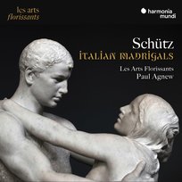 Schütz: Italian Madrigals Agnew Paul, Les Arts Florissants