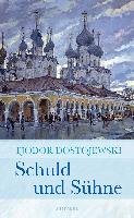 Schuld und Sühne Dostojewski Fjodor Michailowitsch